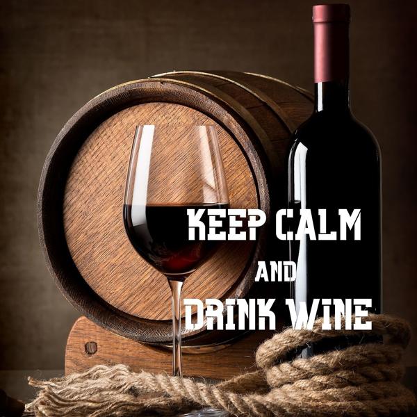 Альбом Keep Calm and Drink Wine - Jazz Lounge Bar исполнителя Various Artists