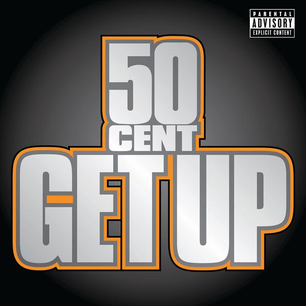 Альбом Get Up исполнителя 50 Cent