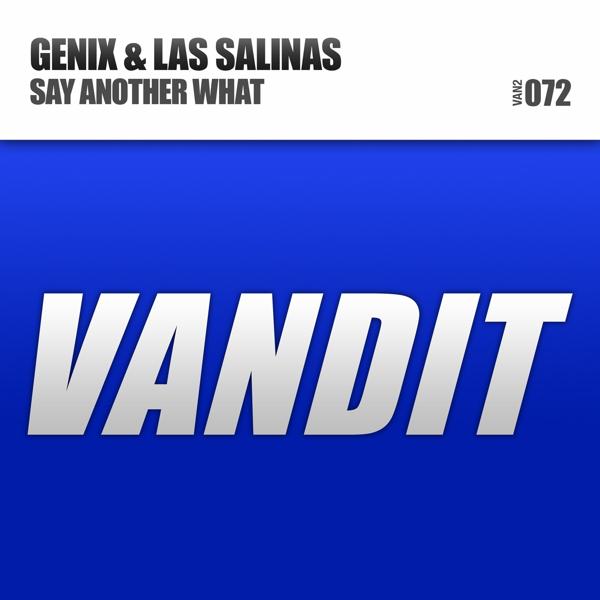 Genix, Las Salinas - Say Another What