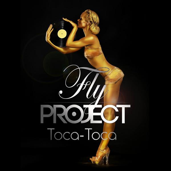 Альбом Toca Toca (Remixes) исполнителя Fly Project