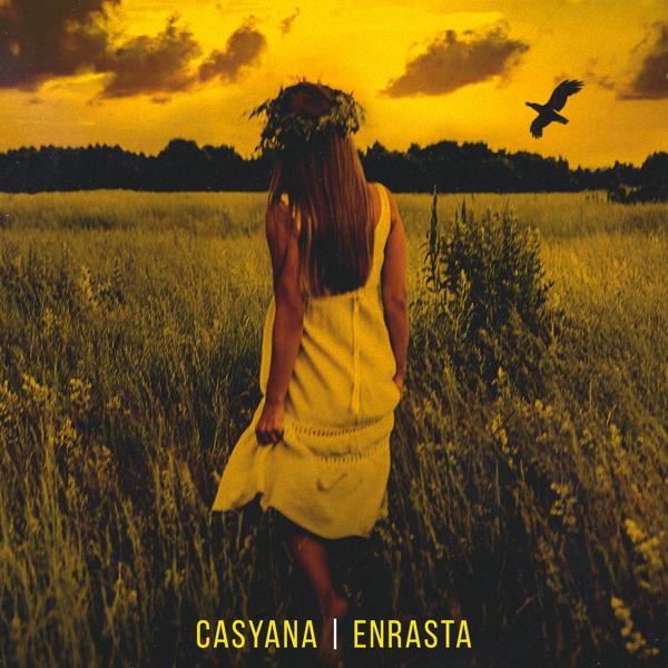 Casyana, Enrasta - Это всё