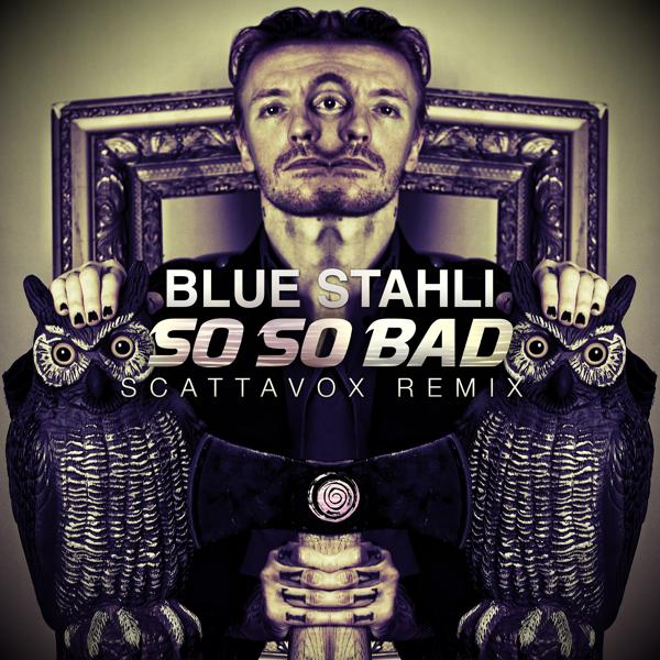 Blue Stahli - So So Bad