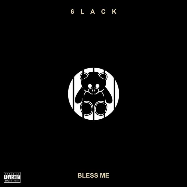 Альбом Bless Me - Single исполнителя 6LACK