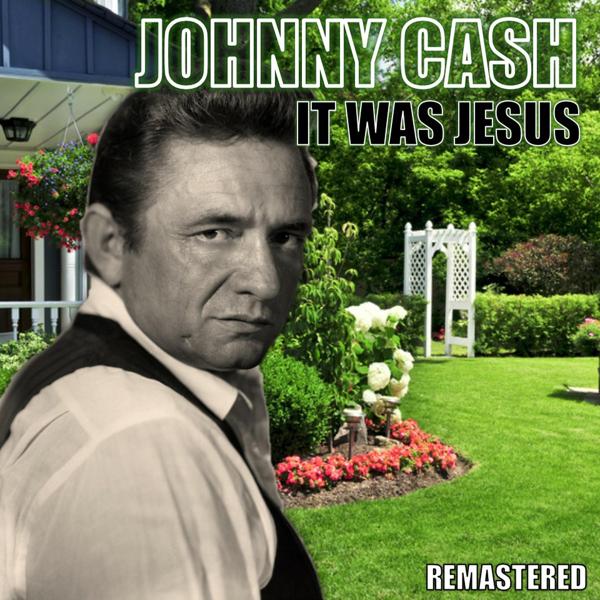 Альбом It Was Jesus исполнителя Johnny Cash