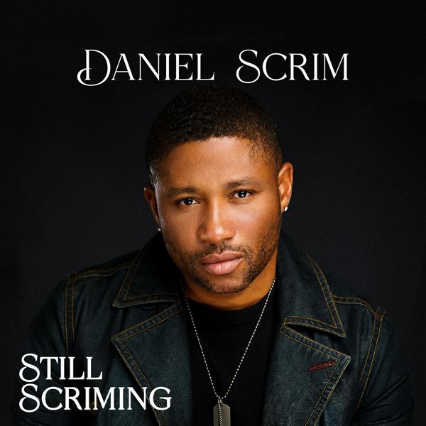 Daniel Scrim - What You Want