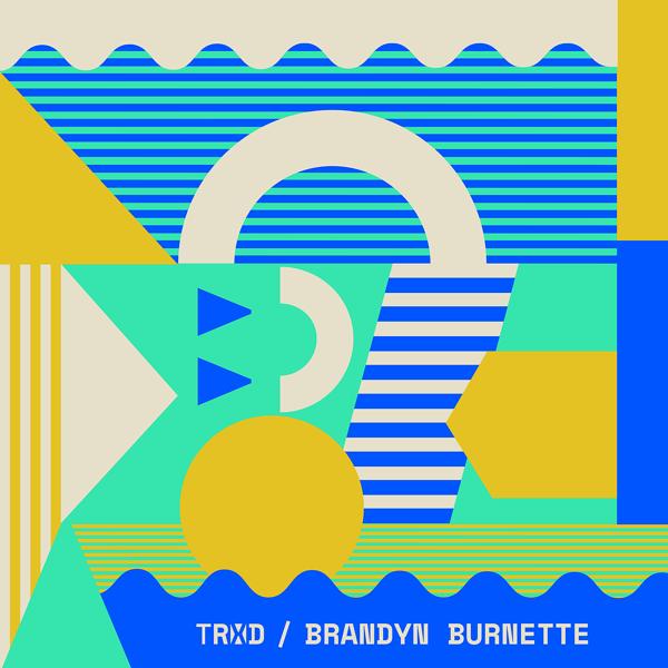 Альбом You & I исполнителя TRXD, Brandyn Burnette