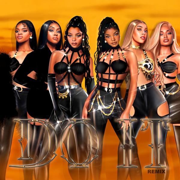 Chloe x Halle, Doja Cat, City Girls, Latto - Do It (Remix)