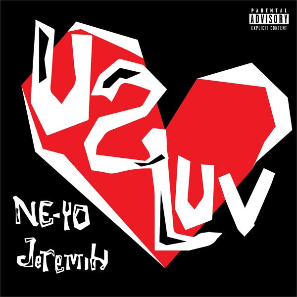 Ne-Yo, Jeremih - U 2 Luv