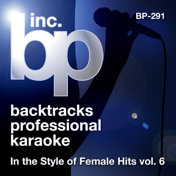 Альбом Karaoke Female Hits, Vol. 6 - EP исполнителя Backtrack Professional Karaoke Band