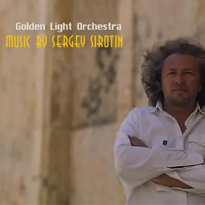 Sergey Sirotin & Golden Light Orchestra