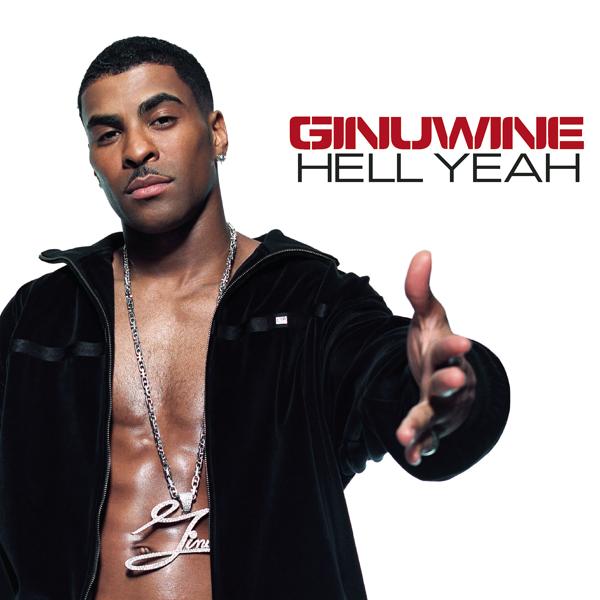 Ginuwine, Birdman, Clipse - Hell Yeah (Remix featuring Birdman & Clipse)