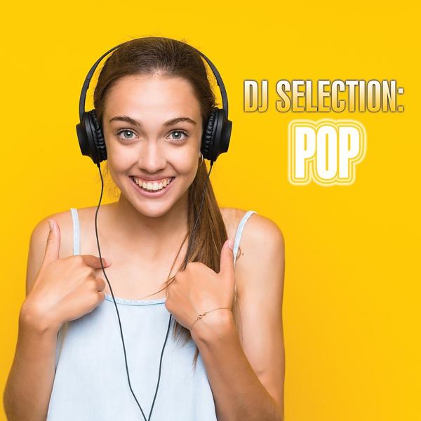 Альбом DJ Selection: Pop исполнителя Various Artists