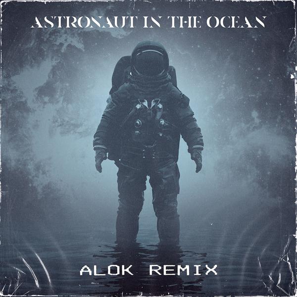 Masked Wolf - Astronaut In The Ocean (Alok Remix)