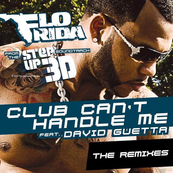 Альбом Club Can't Handle Me (feat. David Guetta) [Remixes] исполнителя Flo Rida