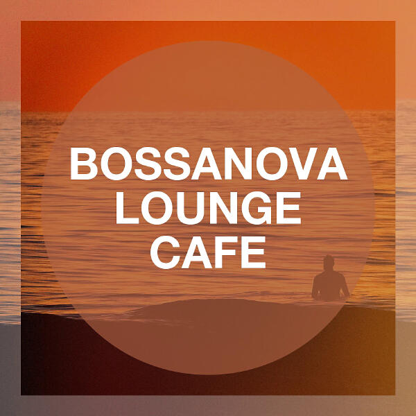 Bossa Chill Out все песни в mp3