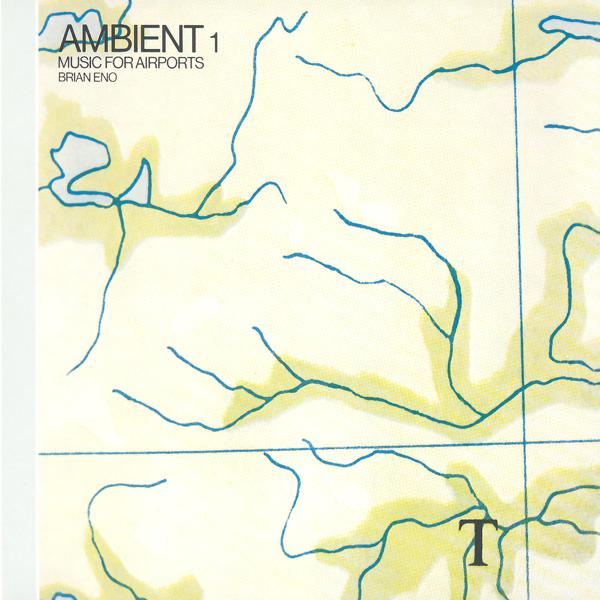 Альбом Ambient 1: Music For Airports исполнителя Brian Eno