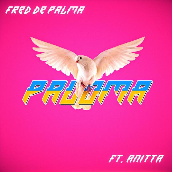 Альбом Paloma (feat. Anitta) исполнителя Fred De Palma, Anitta