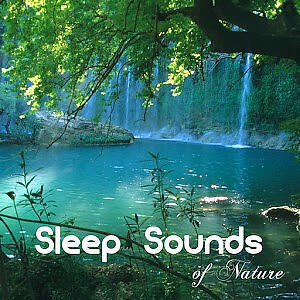 Sleep Sounds of Nature все песни в mp3