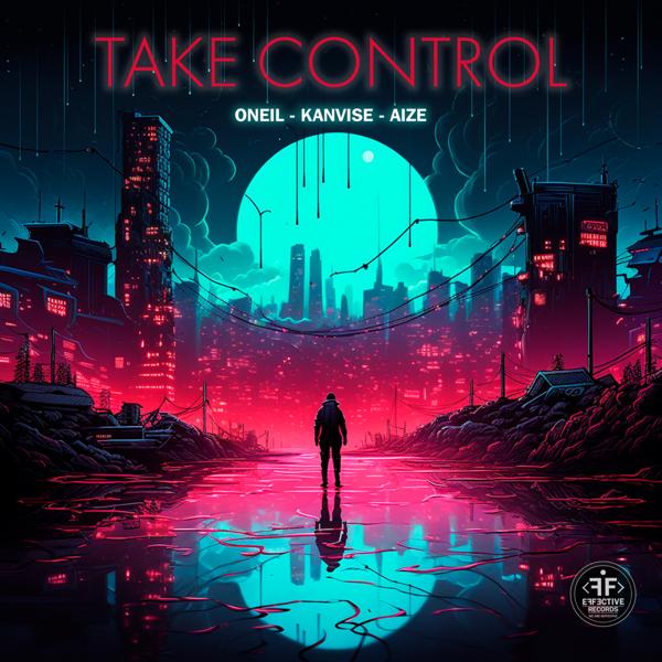 ONEIL, KANVISE, Aize - Take Control