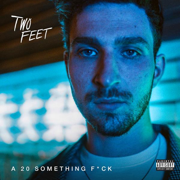 Альбом A 20 Something Fuck исполнителя Two Feet