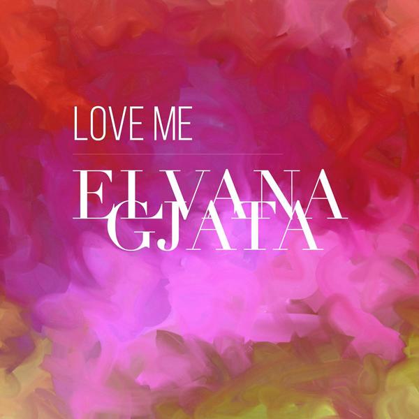 Elvana Gjata - Love Me (feat. Bruno)