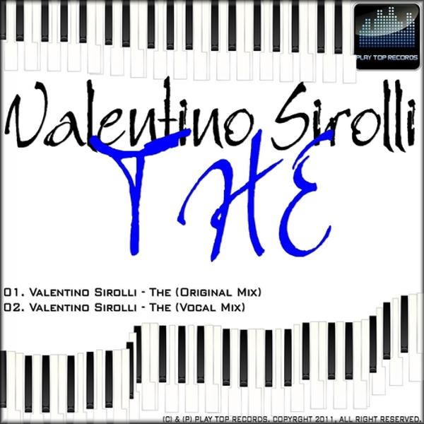 Valentino Sirolli - The (Original Mix)