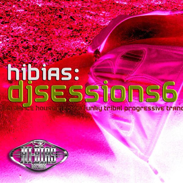 Альбом Hi-Bias: DJ Sessions 6 исполнителя Various Artists