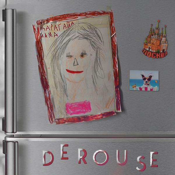 Derouse - Мама