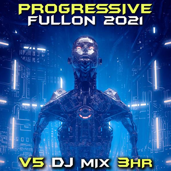 Be - Dreyeve (Progressive Fullon 2021 DJ Mixed)