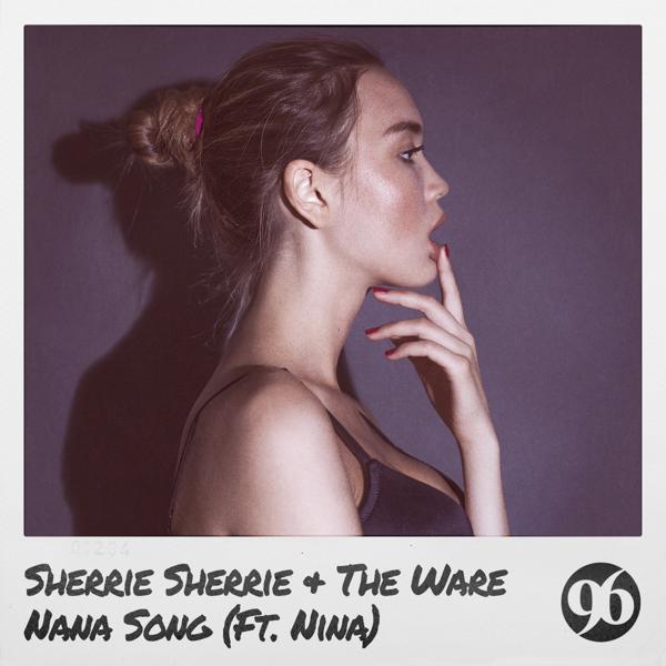 Sherrie Sherrie, The Ware feat. Nina - Nana Song (feat. Nina) [DJ Antonio & DJ Renat Remix]