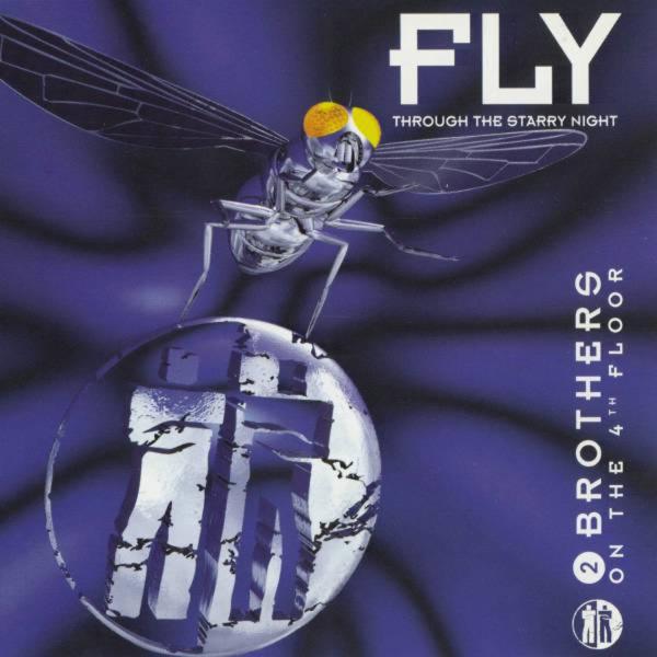 2 Brothers on the 4th Floor - Fly (Beats 'R' Us Mix)