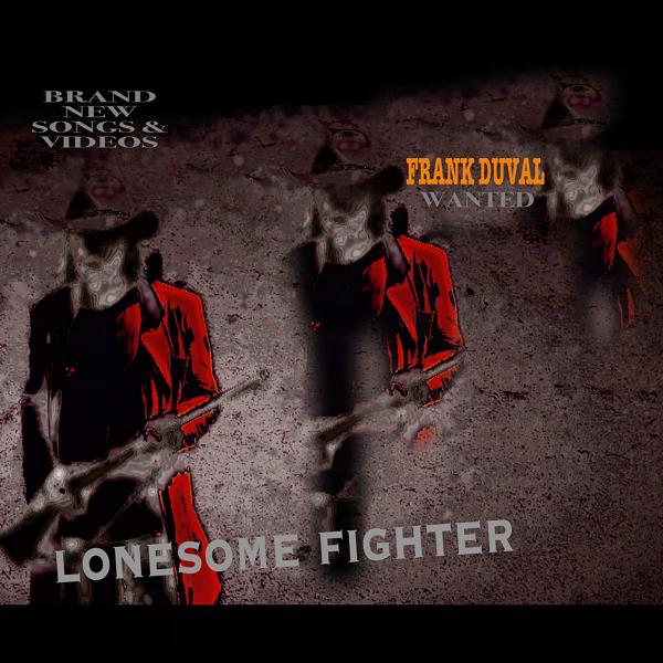 Альбом Lonesome Fighter исполнителя Frank Duval