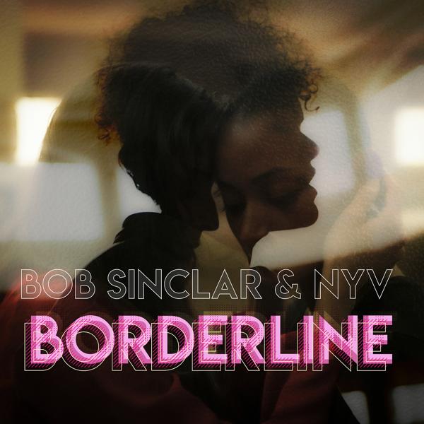 Альбом Borderline исполнителя NYV, Bob Sinclar