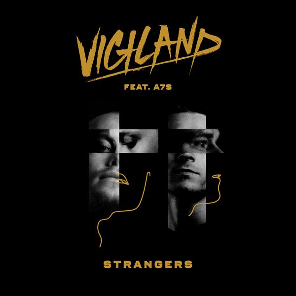 Vigiland, A7S - Strangers