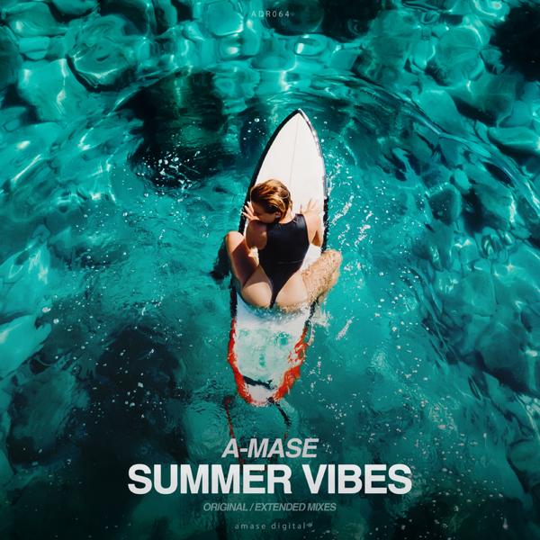 A-mase - Summer Vibes (Extended Mix)