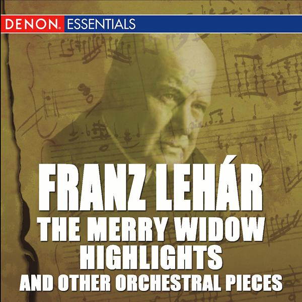 Альбом Lehár: The Merry Widow Highlights and Other Orchestral Pieces исполнителя Various Artists