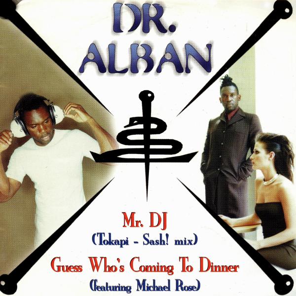 Dr. Alban - Mr. DJ (Tokapi  Sash! Mix)