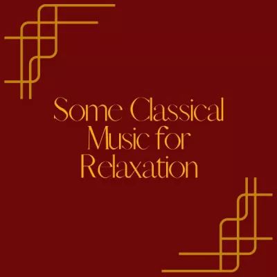 Relaxing Classical Music