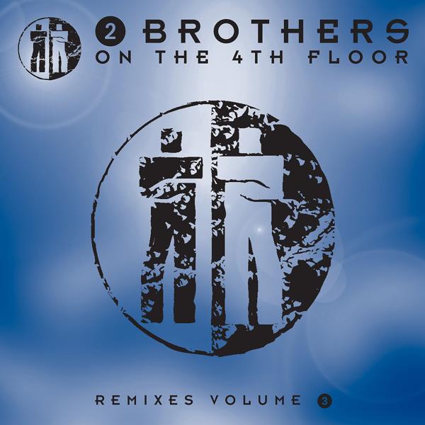 2 Brothers on the 4th Floor - Fly (Lick Mix)