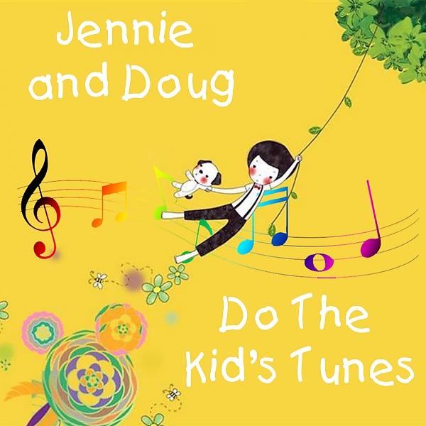 Альбом Do the Kid's Tunes исполнителя Jennie & Doug