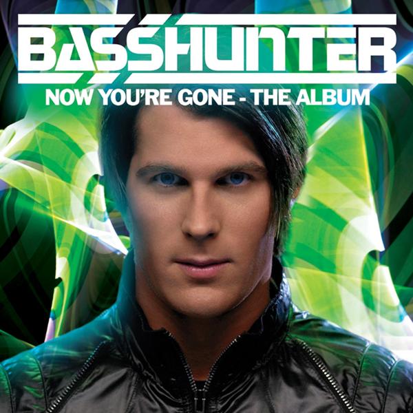 Альбом Now You're Gone исполнителя Basshunter