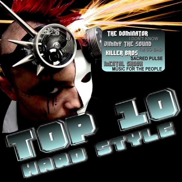 Альбом Top 10 Hard Style исполнителя Various Artists