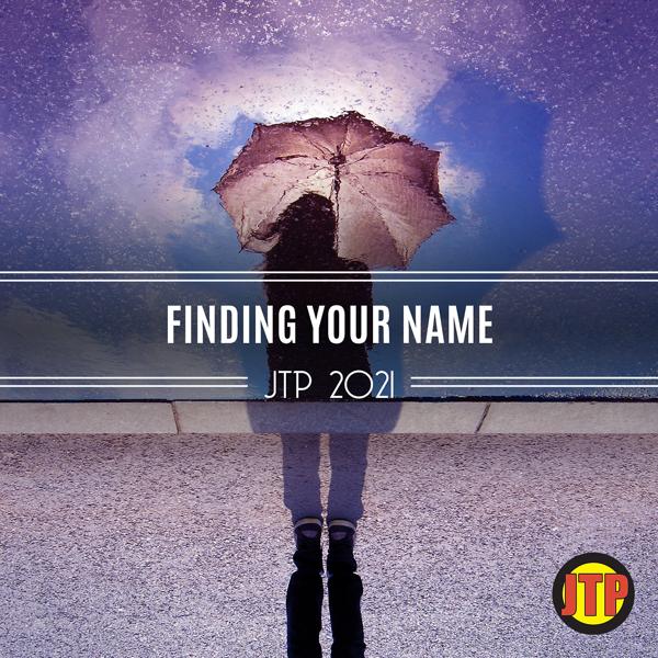 Альбом Finding Your Name Jtp 2021 исполнителя Various Artists