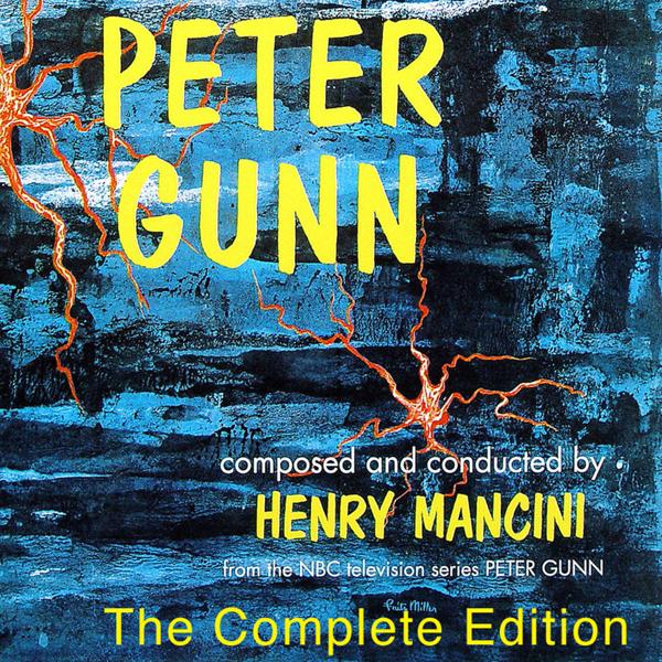 Альбом Peter Gunn: The Complete Edition (Bonus Track Version) исполнителя Henry Mancini