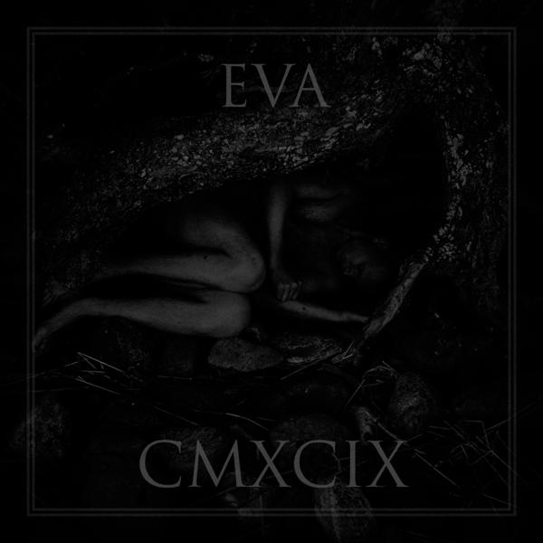 Альбом Cmxcix исполнителя Eva