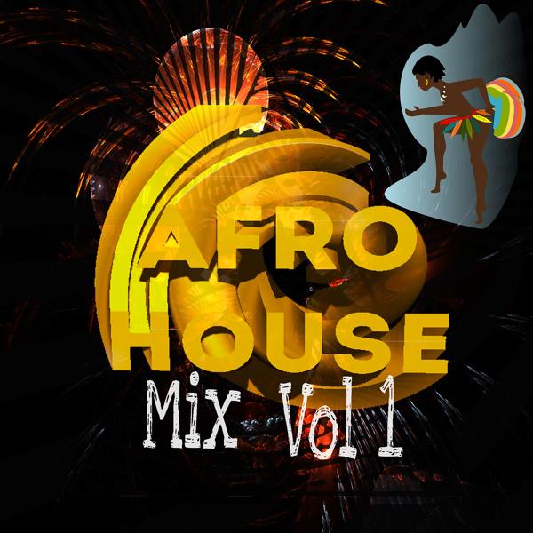 Альбом Afrohouse Mix Vol. 1 исполнителя Various Artists