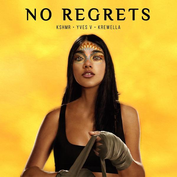 KSHMR, Yves V, Krewella - No Regrets (feat. Krewella)