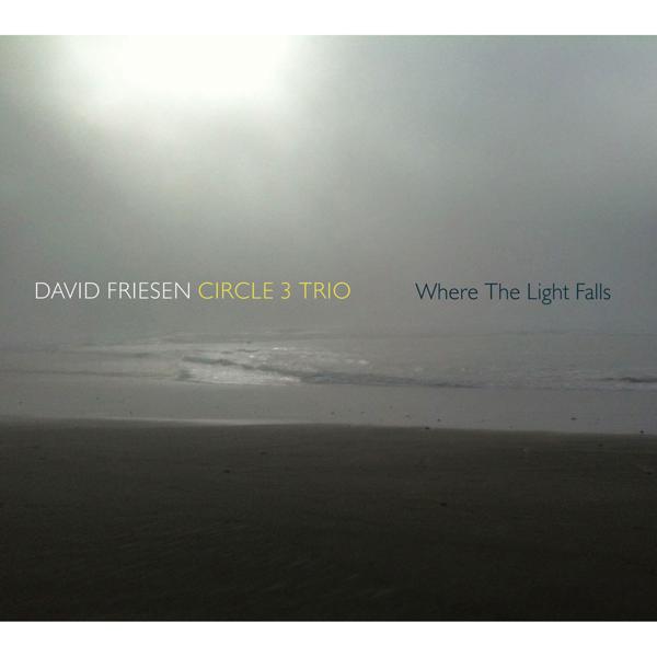 David Friesen Circle  3 Trio - My Dance