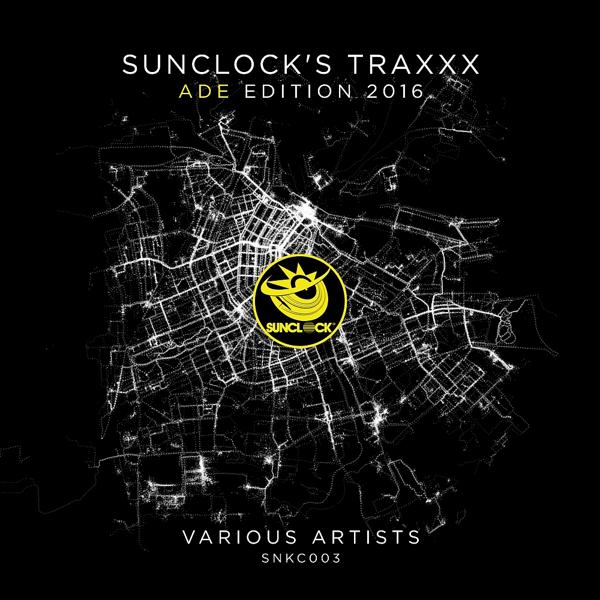 Альбом Sunclock's Traxxx ADE Edition 2016 исполнителя Various Artists