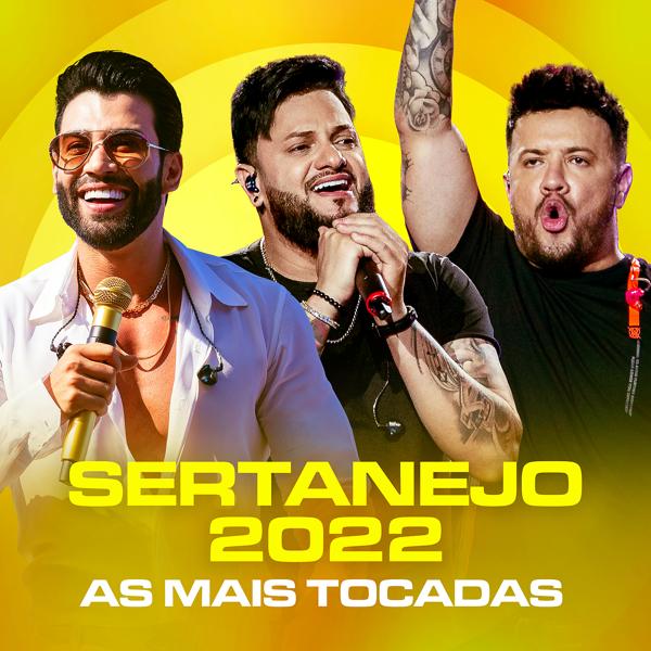 Альбом Sertanejo 2022 - As Mais Tocadas исполнителя Various Artists